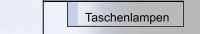 Taschenlampen